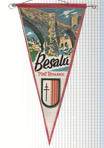 BANDERIN: BESALU, Girono - Ilustracion del puente Romanico de Besalu y escudo de la localidad