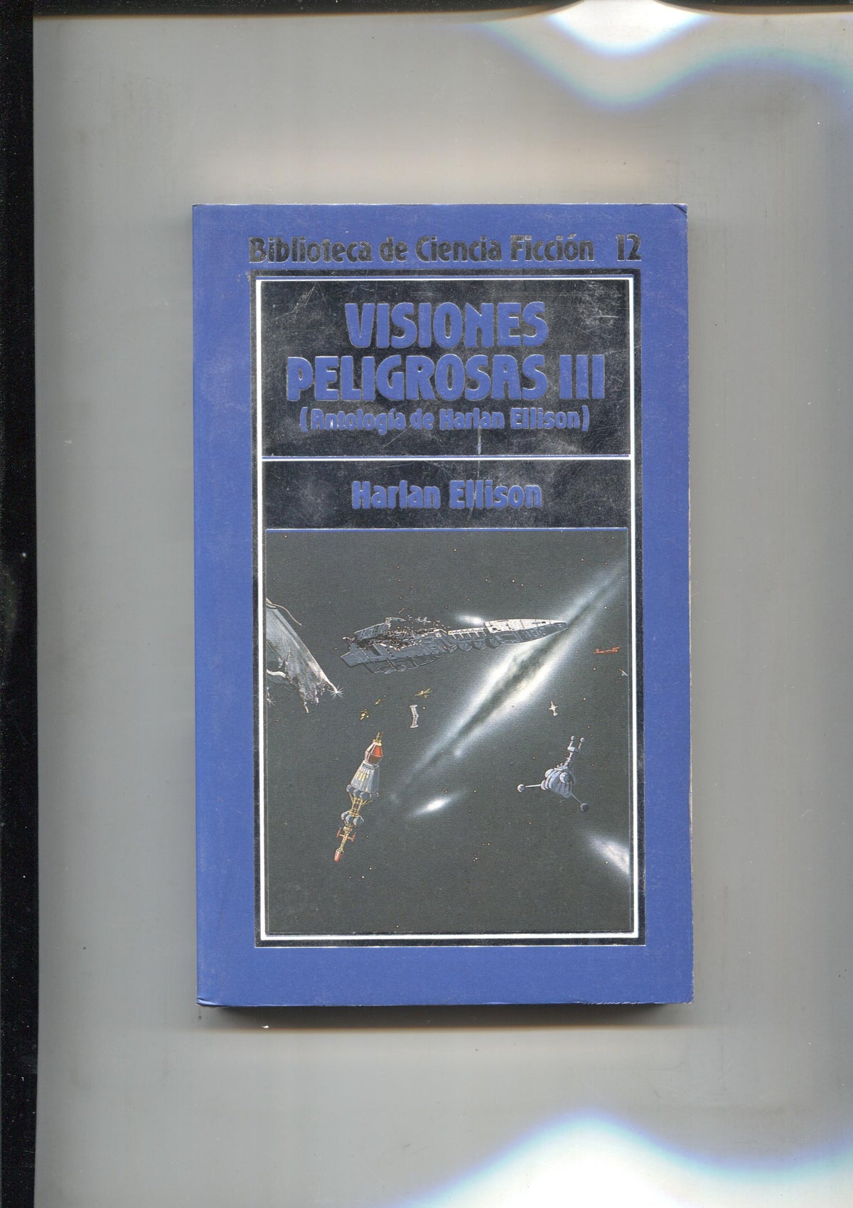Biblioteca de Ciencia Ficcion numero 12: Visiones peligrosas III (antologia de Harlan Ellison, prologo de Isaac Asimov)