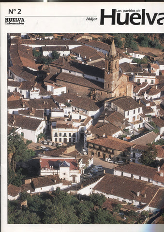 Los pueblos de Huelva numero 02: Alajar
