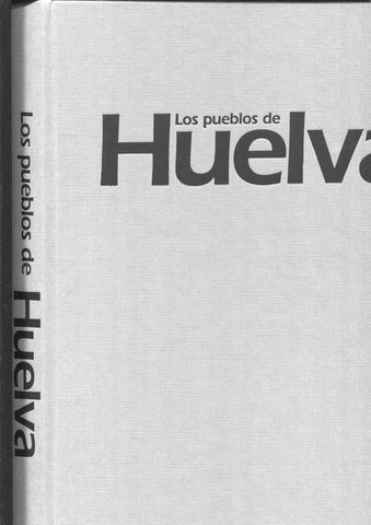 Los pueblos de Huelva tapas y guardas para el volumen primero