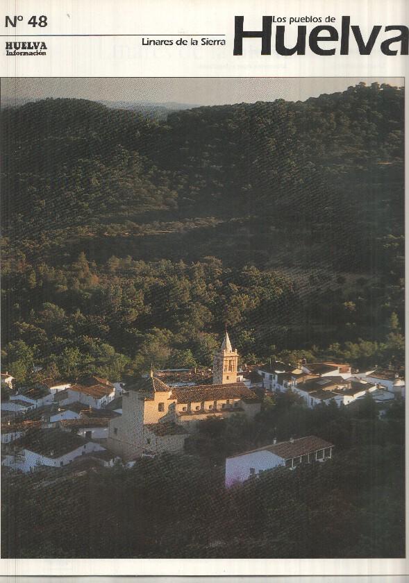 Los pueblos de Huelva numero 48: Linares de la sierra