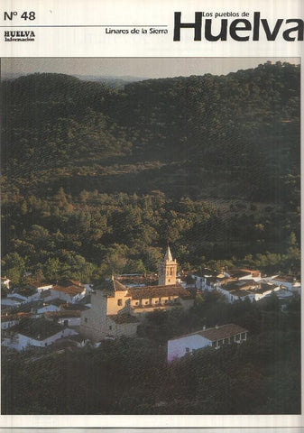 Los pueblos de Huelva numero 48: Linares de la sierra