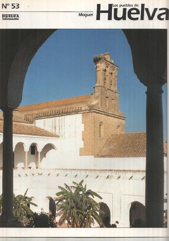 Los pueblos de Huelva numero 53: Moguer