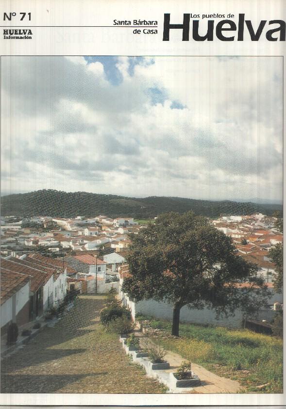 Los pueblos de Huelva numero 71: Santa Barbara de Casa