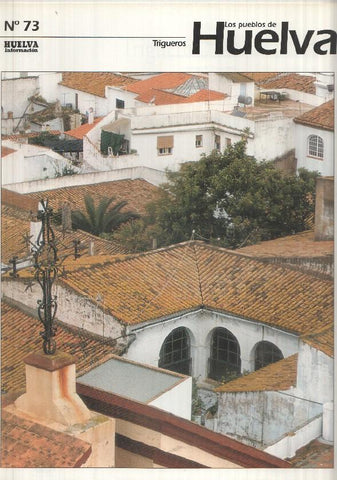 Los pueblos de Huelva numero 73: Trigueros