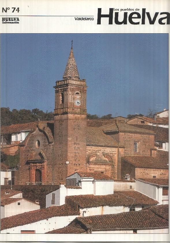 Los pueblos de Huelva numero 74: Valdelarco