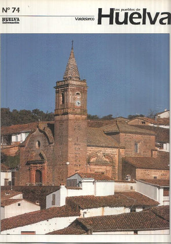 Los pueblos de Huelva numero 74: Valdelarco