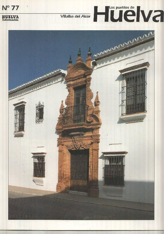 Los pueblos de Huelva numero 77: Villalba del Alcor