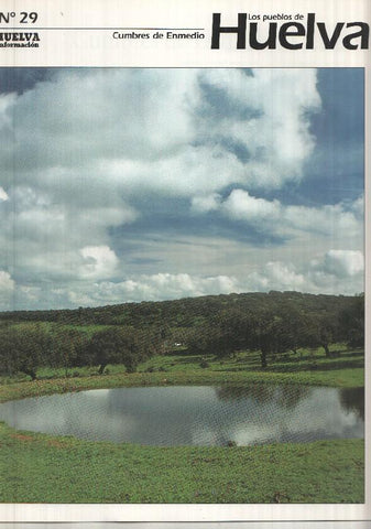 Los pueblos de Huelva numero 29: Cumbres de Enmedio