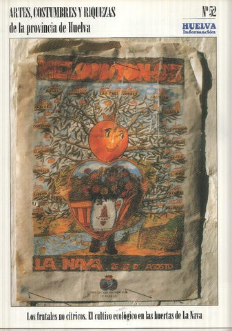 Artes, Costumbres y Riquezas de la provincia de Huelva numero 52: Los frutales no citricos, El cultivo ecologico en las huertas de la Nava