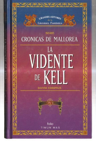 Cronicas de Mallorea: La vidente de Kell, tomo primero