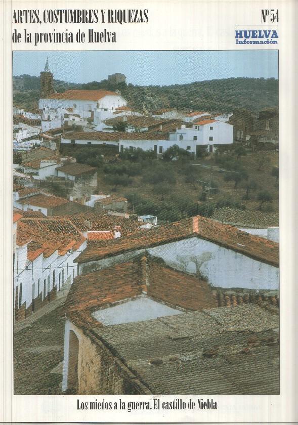 Artes, Costumbres y Riquezas de la provincia de Huelva numero 54: Los miedos a la guerra, El castillo de Niebla