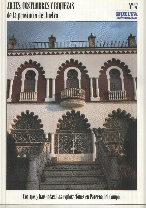 Artes, Costumbres y Riquezas de la provincia de Huelva numero 57: Cortijos y haciendas. Las explotaciones en Paterna del Campo