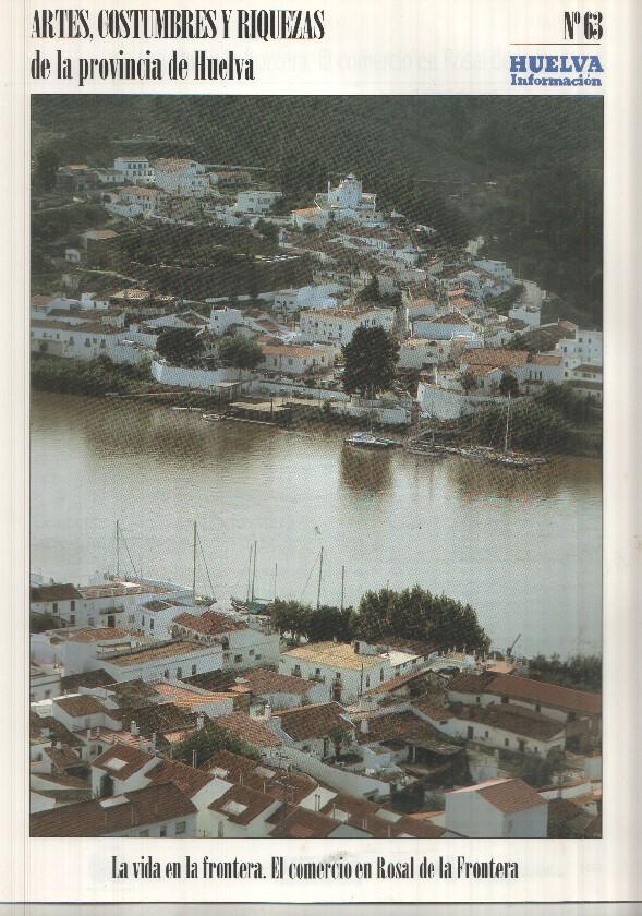 Artes, Costumbres y Riquezas de la provincia de Huelva numero 63: La vida en la frontera. El comercio en Rosal de la Frontera
