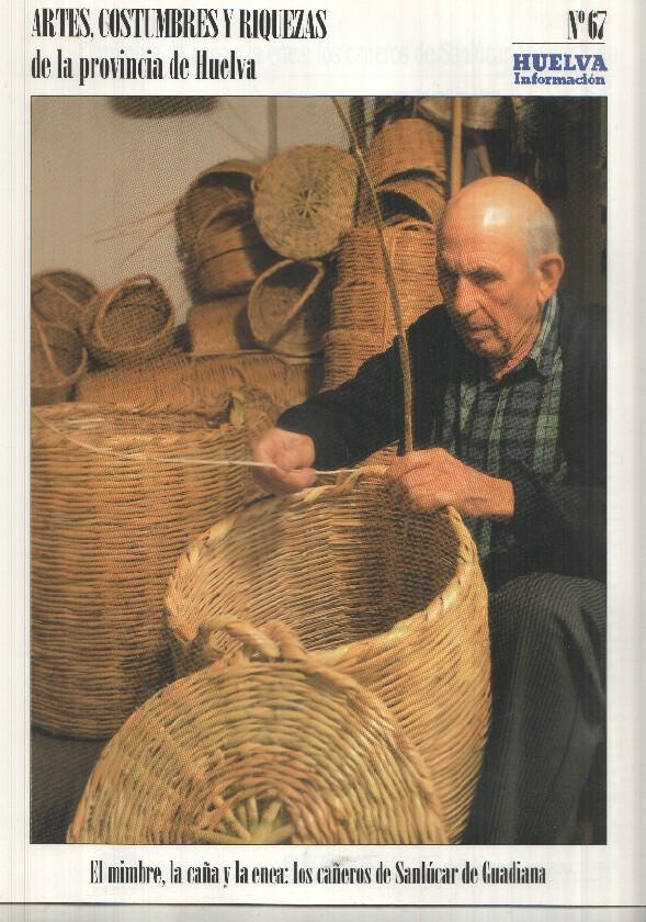 Artes, Costumbres y Riquezas de la provincia de Huelva numero 67: El mimbre, la caña y la enea, Los cañeros de Sanlucar de Guadiana
