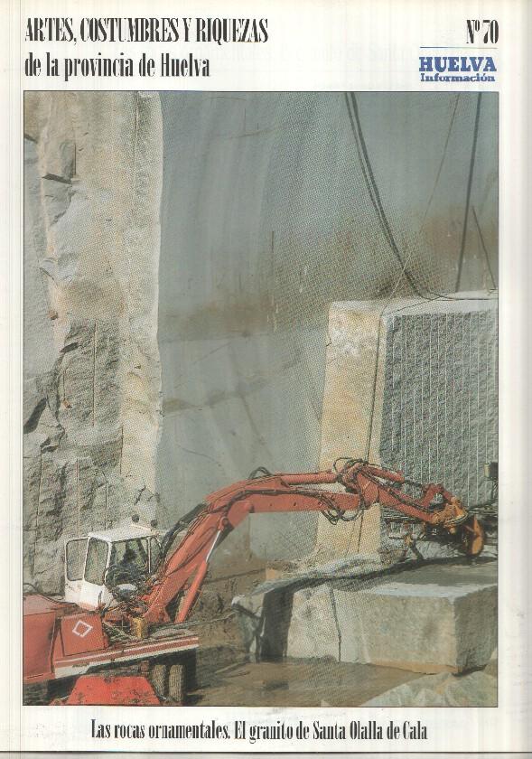 Artes, Costumbres y Riquezas de la provincia de Huelva numero 70: Las rocas ornamentales. El granito de Santa Olalla de Cala
