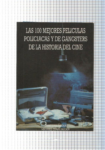 Las 100 mejores peliculas Policiacas y de Gangsters de la Historia del Cine