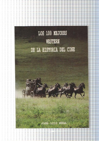 Los 100 mejores Western de la Historia del Cine