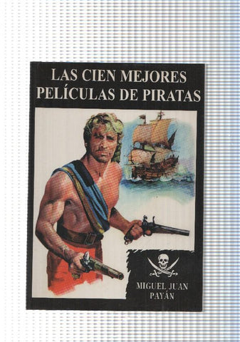 Las cien mejores Peliculas de Piratas