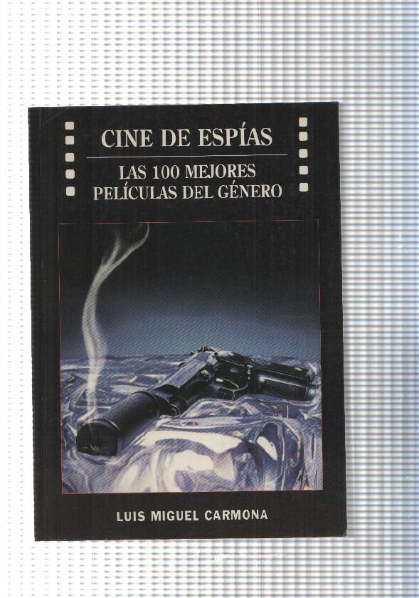 Cine de espias: Las 100 mejores peliculas del genero