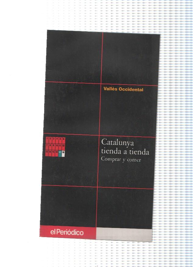 Catalunya tienda a tienda, comprar y comer. Valles Occidental