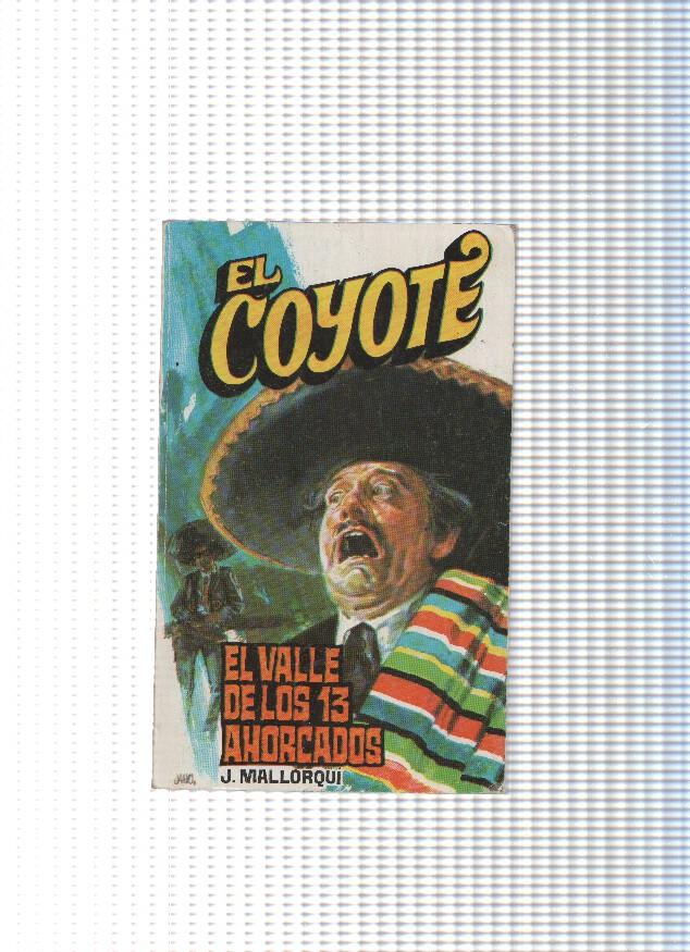 Coleccion El Coyote de Editorial Favencia numero 136: El valle de los 13 ahorcados