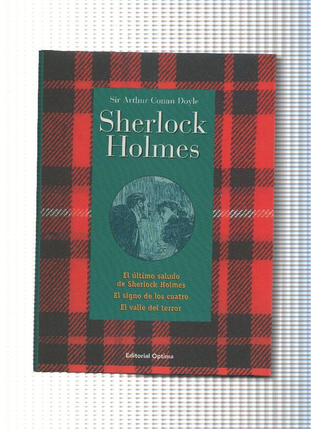 Sherlock Holmes: El ultimo saludo de Sherlock Holmes- El signo de los cuatro- El valle del terror