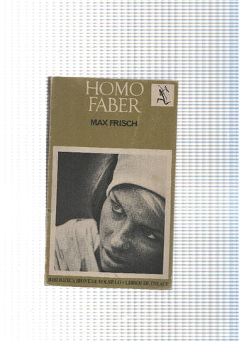Biblioteca Breve de Bolsillo: Homo Faber
