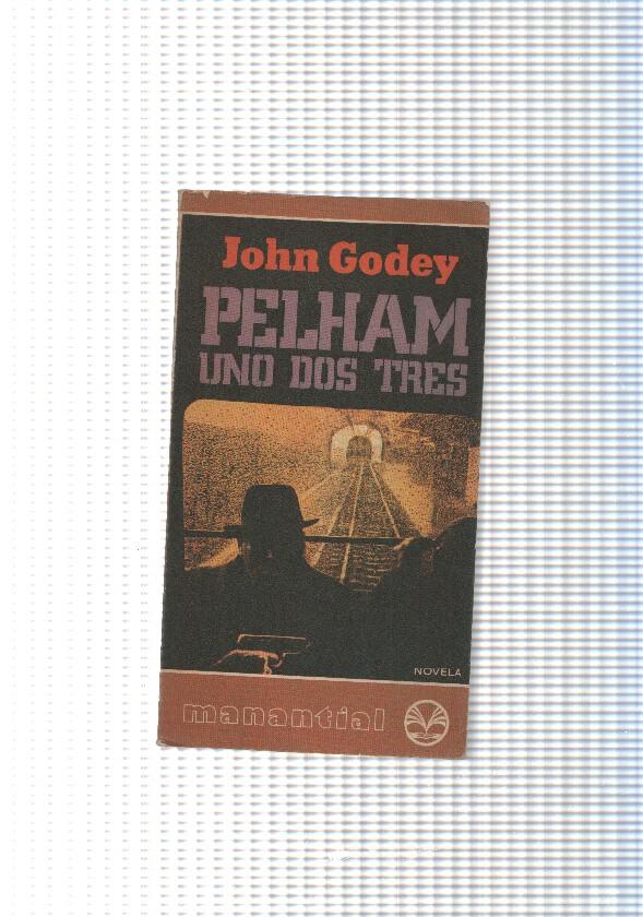 Coleccion Manantial: Pelham uno dos tres