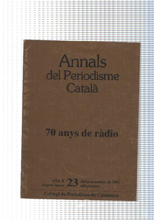 Annals del Periodisme Catala. 70 anys de radio