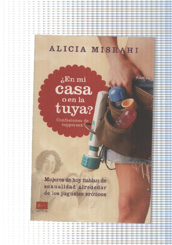 En mi casa o en la tuya. Confesiones de tuppersex
