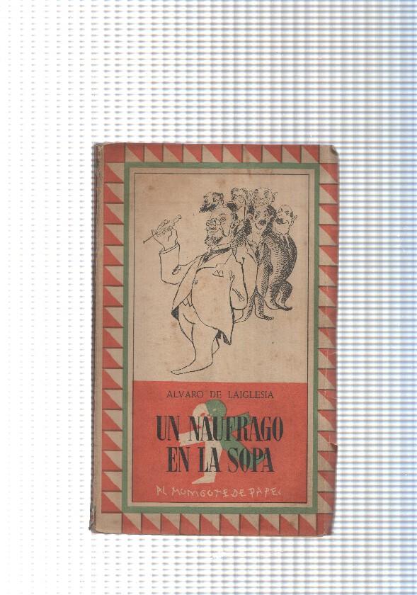Al moniugote de papel: Un naufrago en la sopa