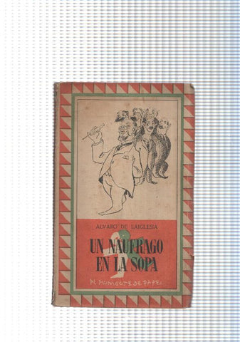 Al moniugote de papel: Un naufrago en la sopa