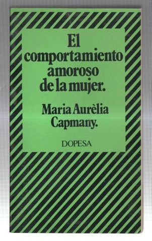 El comportamiento amoroso de la mujer (encuadernado al reves)