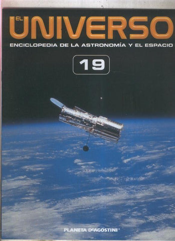 El Universo enciclopedia de la astronomia y el espacio fasciculo 19