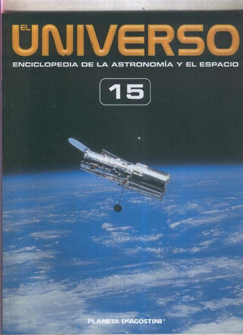 El Universo enciclopedia de la astronomia y el espacio fasciculo 15