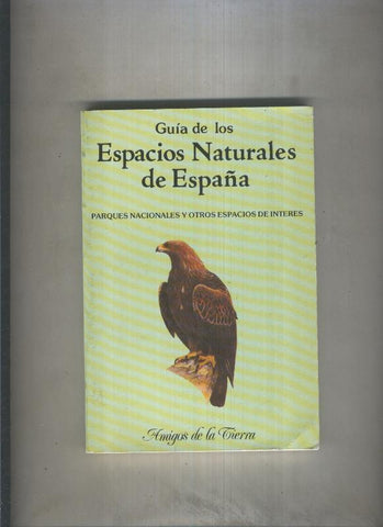 Guia de los Espacios Naturales de España: parques nacionales y otros