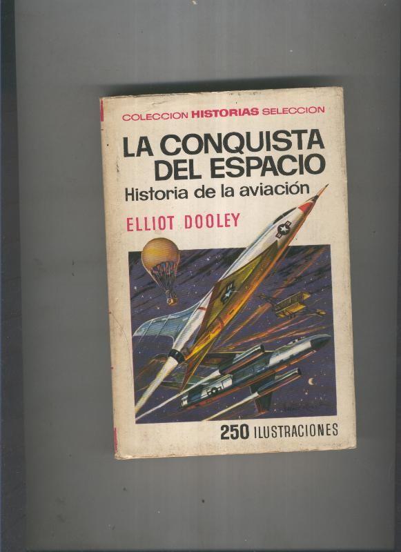 La conquista del espacio  Collecion historia seleccion 