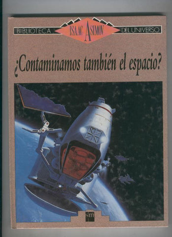 Contaminamos tambien el espacio
