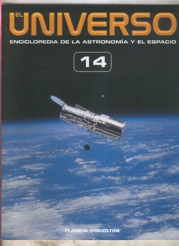El Universo enciclopedia de la astronomia y el espacio fasciculo 14