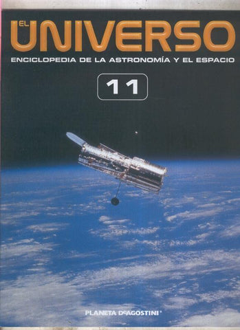 El Universo enciclopedia de la astronomia y el espacio fasciculo 11