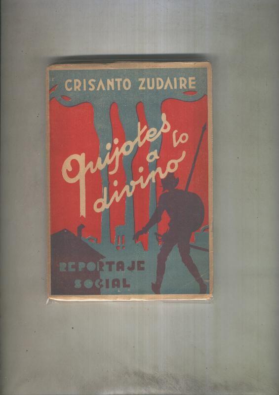 Reportaje social: Quijotes a lo divino