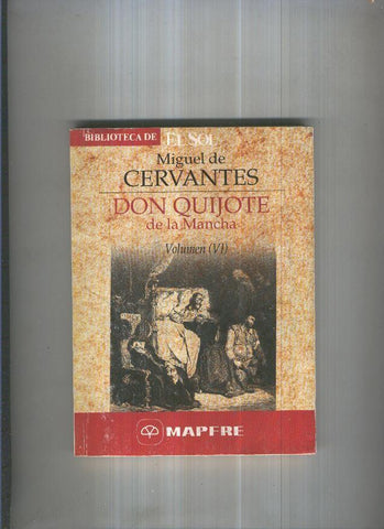 Don Quijote de la Mancha. Volumen seis