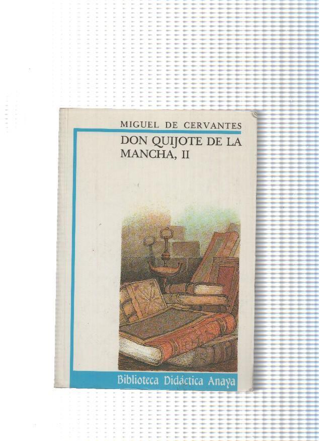 Biblioteca didactica ANaya num. 25: Don Quijote de La Mancha volumen II