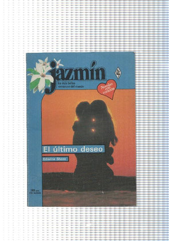 Coleccion Jazmin num. 511: El ultimo deseo