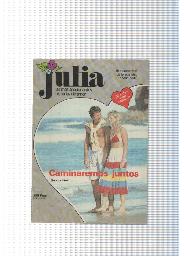 Coleccion Julia num 217: Caminaremos juntos
