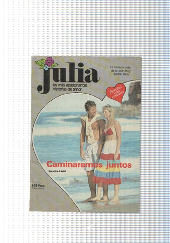 Coleccion Julia num 217: Caminaremos juntos