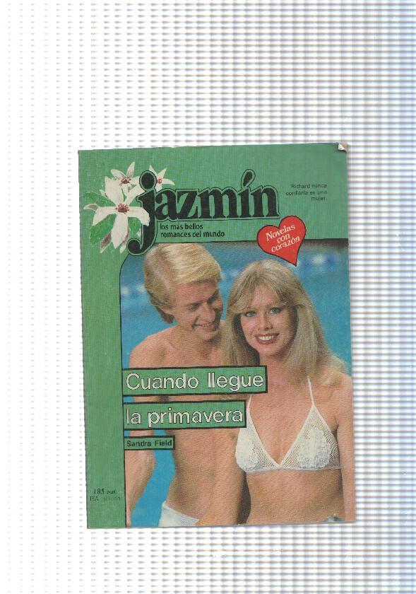 Coleccion Jazmin num 406: Cuando llegue la primavera