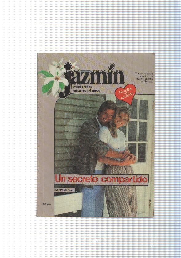 Coleccion Jazmin num 374: Un secreto compartido