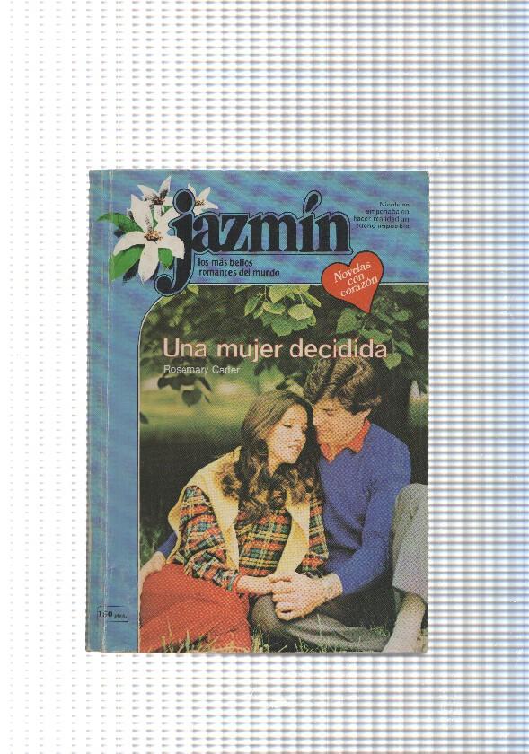 Coleccion Jazmin num. 273: Una mujer decidida